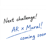 Next challenge! AR × Mural! coming soon